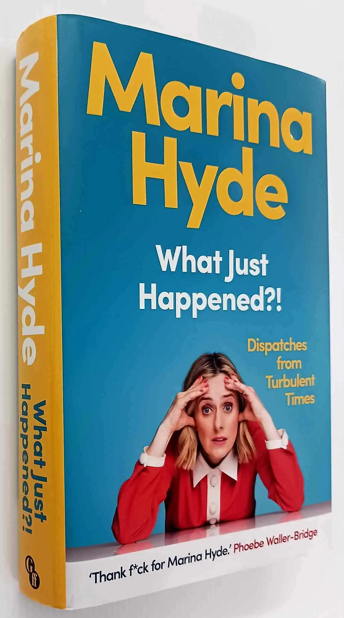 WHAT JUST HAPPENED?! - Marina Hyde