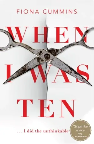 When I Was Ten by Fiona Cummins