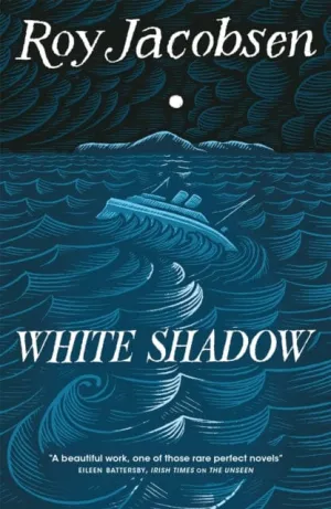 White Shadow by Roy Jacobsen